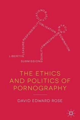 Cover of The Ethics and Politics of Pornography