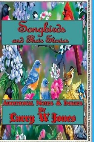 Cover of Songbirds And Their Stories
