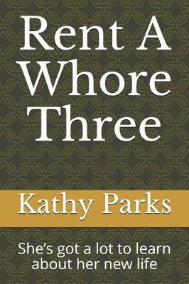 Book cover for Rent A Whore Three