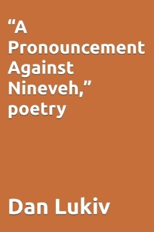 Cover of "A Pronouncement Against Nineveh," poetry