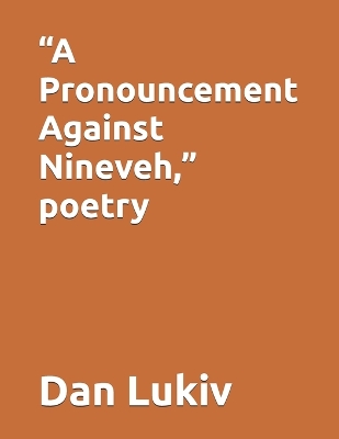 Book cover for "A Pronouncement Against Nineveh," poetry