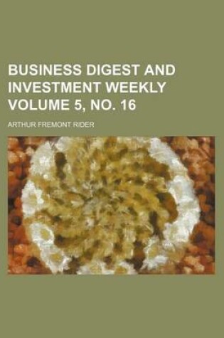 Cover of Business Digest and Investment Weekly Volume 5, No. 16