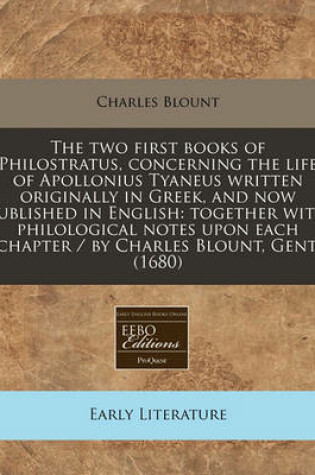 Cover of The Two First Books of Philostratus, Concerning the Life of Apollonius Tyaneus Written Originally in Greek, and Now Published in English