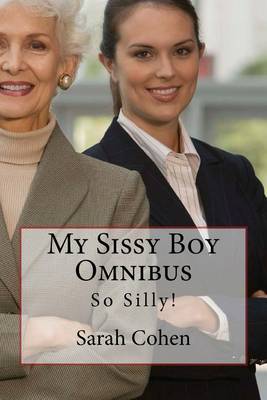 Book cover for My Sissy Boy Omnibus