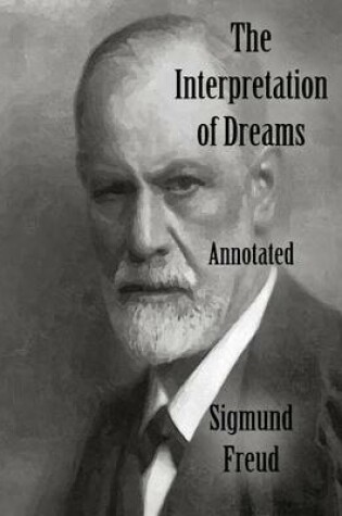 Cover of The Interpretation of Dreams: Annotated