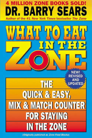 Cover of What to Eat in the Zone