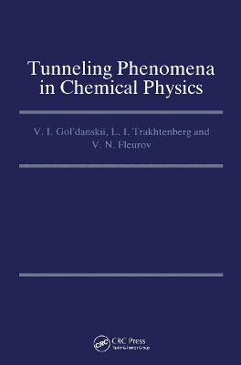 Book cover for Tunneling Phenomena in Chemical Physics