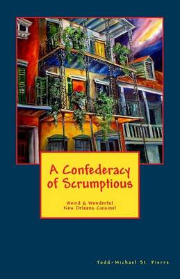 Book cover for A Confederacy of Scrumptious