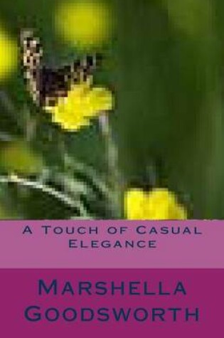 Cover of A Touch of Casual Elegance