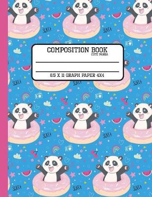 Book cover for Composition Book Cute Panda 8.5 x 11 Graph Paper 4x4