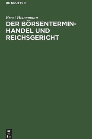 Cover of Der Börsenterminhandel Und Reichsgericht