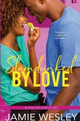 Cover of Slamdunked By Love