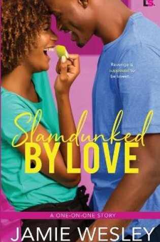 Slamdunked By Love