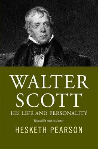 Cover of Walter Scott - His Life And Personality