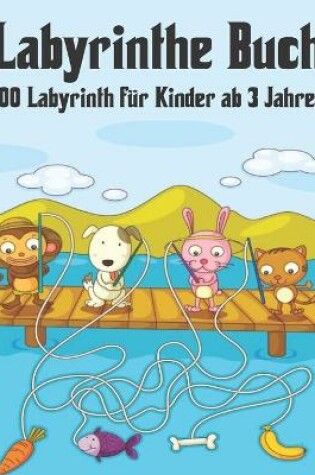 Cover of Labyrinthe Buch für Kinder 100 Labyrinth ab 3 Jahren