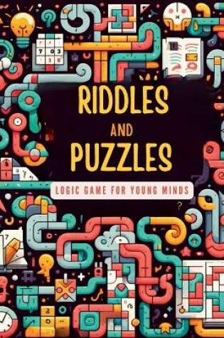 Cover of Riddles and Puzzles Logic Game for Young Minds