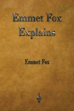 Cover of Emmet Fox Explains