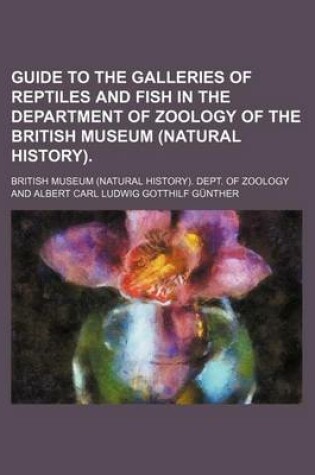 Cover of Guide to the Galleries of Reptiles and Fish in the Department of Zoology of the British Museum (Natural History).