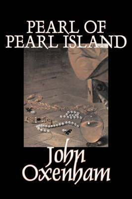 Book cover for Pearl of Pearl Island by John Oxenham, Fiction, Literary, Action & Adventure