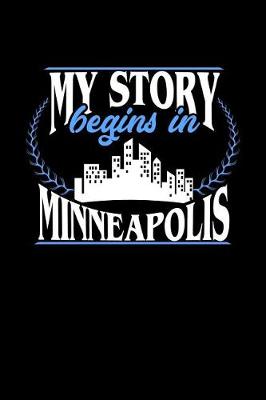 Book cover for My Story Begins in Minneapolis