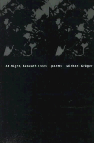 Cover of At Night, beneath the Trees