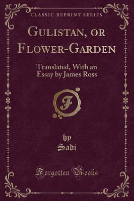 Book cover for Gulistan, or Flower-Garden