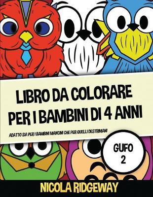 Book cover for Libro da colorare per i bambini di 4 anni (Gufo 2)