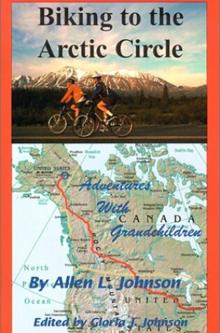 Cover of Biking to the Arctic Circle