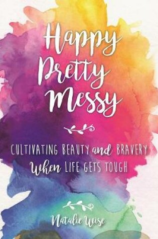 Cover of Happy Pretty Messy