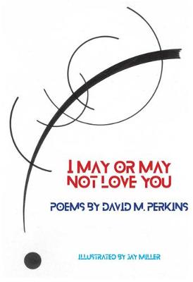 Book cover for I May or May Not Love You