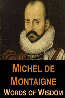 Book cover for Michel de Montaigne Words of Wisdom