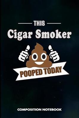 Book cover for This Cigar Smoker Pooped Today