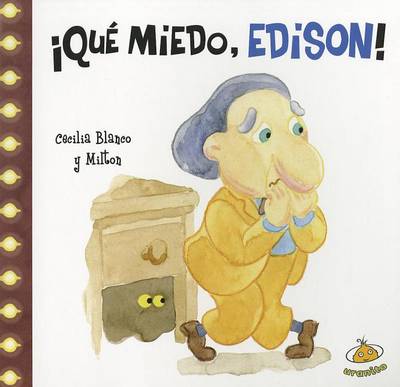 Book cover for Que Miedo, Edison!