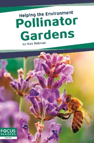 Cover of Helping the Environment: Pollinator Gardens