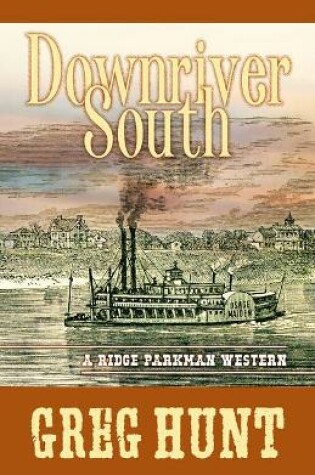 Cover of Downriver South