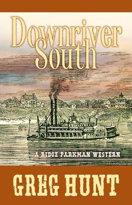 Book cover for Downriver South
