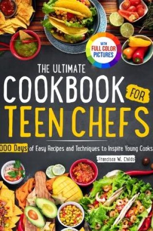 Cover of The Ultimate Cookbook for Teen Chefs