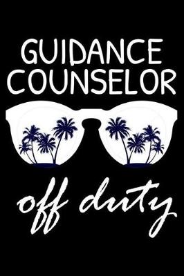 Book cover for Guidance Counselor Off Duty