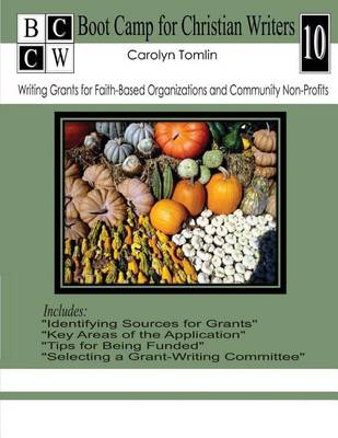 Book cover for Writing Grants for Faith-Based Organizations and Community Non-Profits