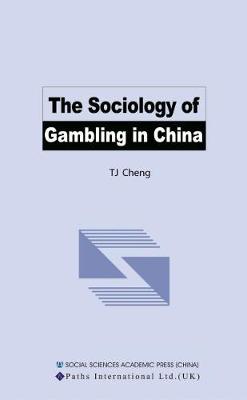 Book cover for The Sociology of Gambling in China