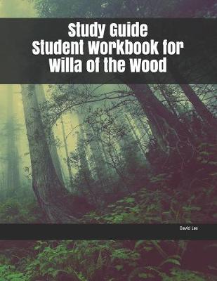Book cover for Study Guide Student Workbook for Willa of the Wood