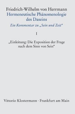 Book cover for Hermeneutische Phanomenologie Des Daseins. Ein Kommentar Zu 'sein Und Zeit' / Band 1