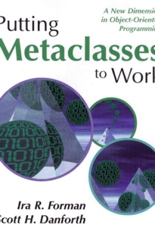 Cover of Putting Metaclasses to Work