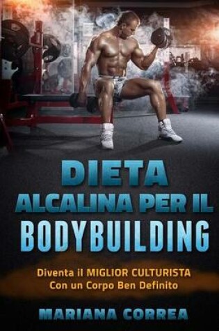 Cover of Dieta Alcalina Per Il Bodybuilding