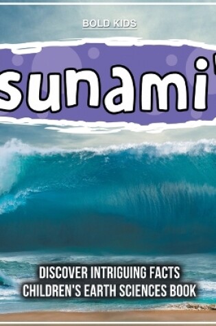 Cover of Tsunami's 3rd Grade Children's Earth Sciences Book