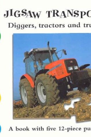 Cover of Jigsaw Transport: Diggers Tractors