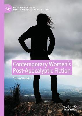 Book cover for Contemporary Women's Post-Apocalyptic Fiction