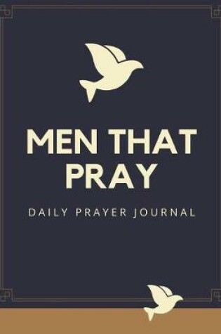 Cover of Men That Pray Daily Prayer Journal