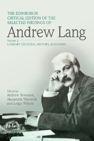 Cover of The Edinburgh Critical Edition of the Selected Writings of Andrew Lang, Volume 1