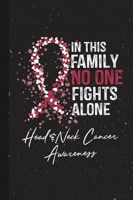 Book cover for In This Family No One Fights Alone Head & Neck Cancer Awareness